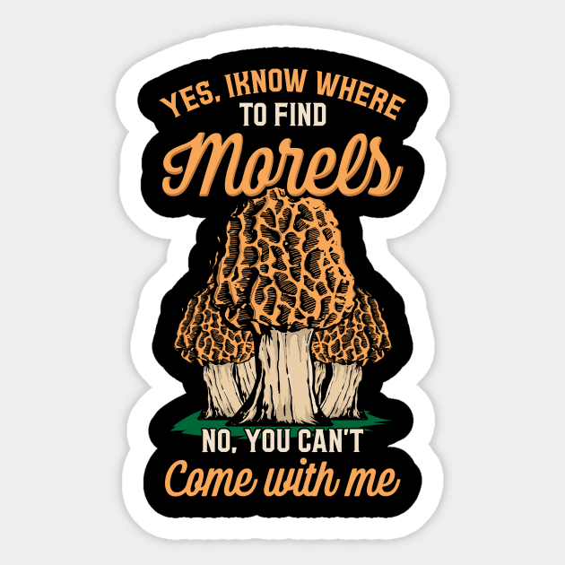 Mushroom Hunting design for a Morel Hunter Sticker by biNutz